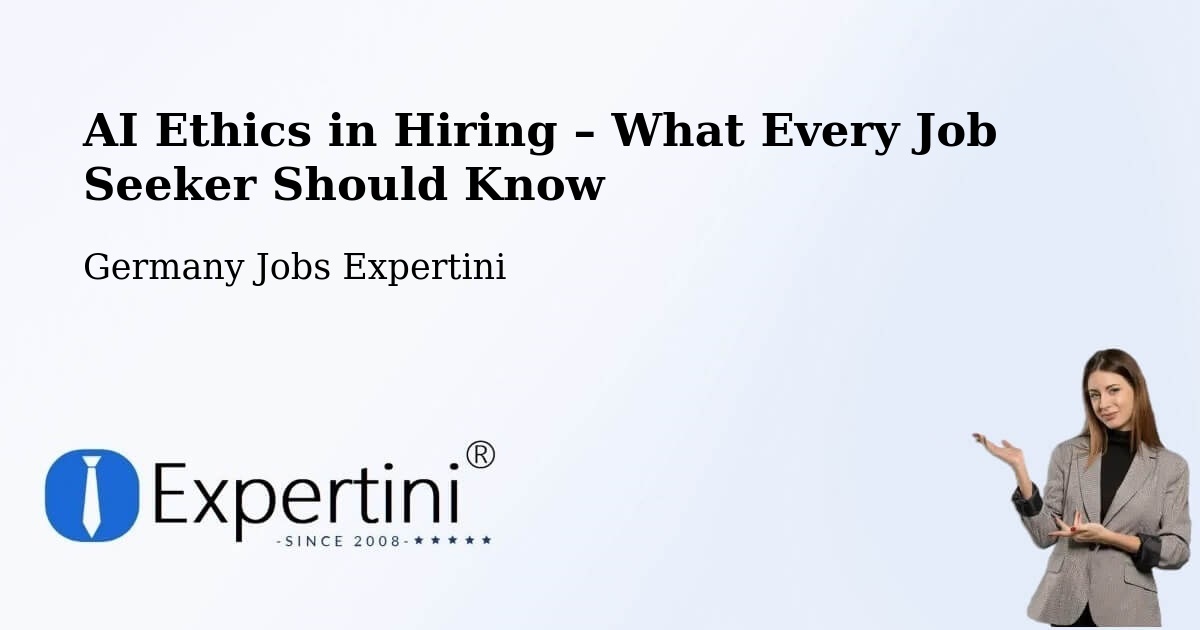 AI Ethics in Recruitment & Hiring – Falkensee - Falkensee, Germany Jobs Expertini