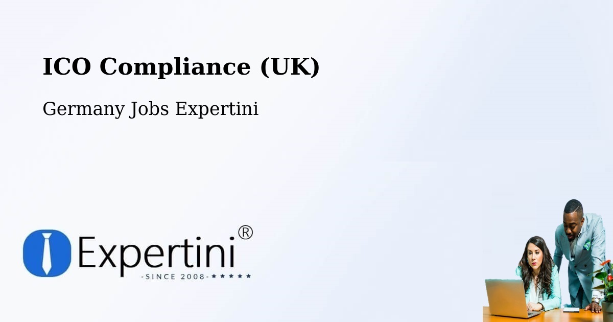 UK Data Protection & ICO Compliance – Falkensee - Germany Jobs Expertini